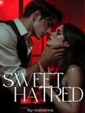 Sweet Hatred