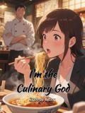 I'm the Culinary God