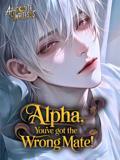 [BL] Alpha, You've Got the Wrong Mate!